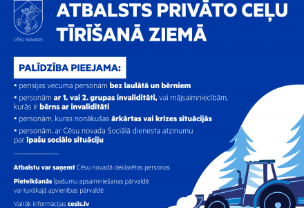 Aicinām pieteikties palīdzībai privāto ceļu tīrīšanai ziemā; paplašināts palīdzības saņēmēju loks