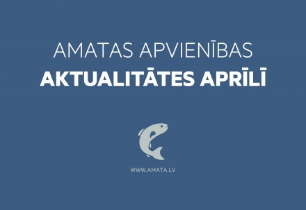 Amatas apvienības aktualitātes aprīlī