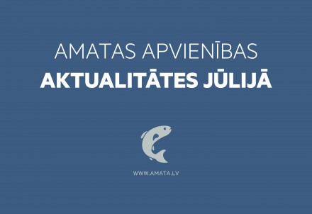 Amatas apvienības aktualitātes jūlijā