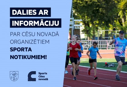 Aicinām sporta organizācijas dalīties ar Cēsu novadā rīkotajiem sporta pasākumiem