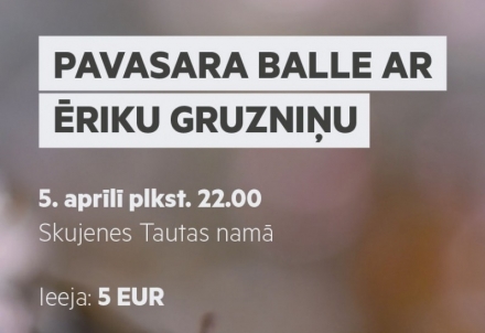 Pavasara balle ar Ēriku Gruzniņu