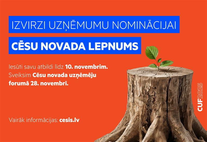 Izvirzi uzņēmumu nominācijai "Cēsu novada lepnums"
